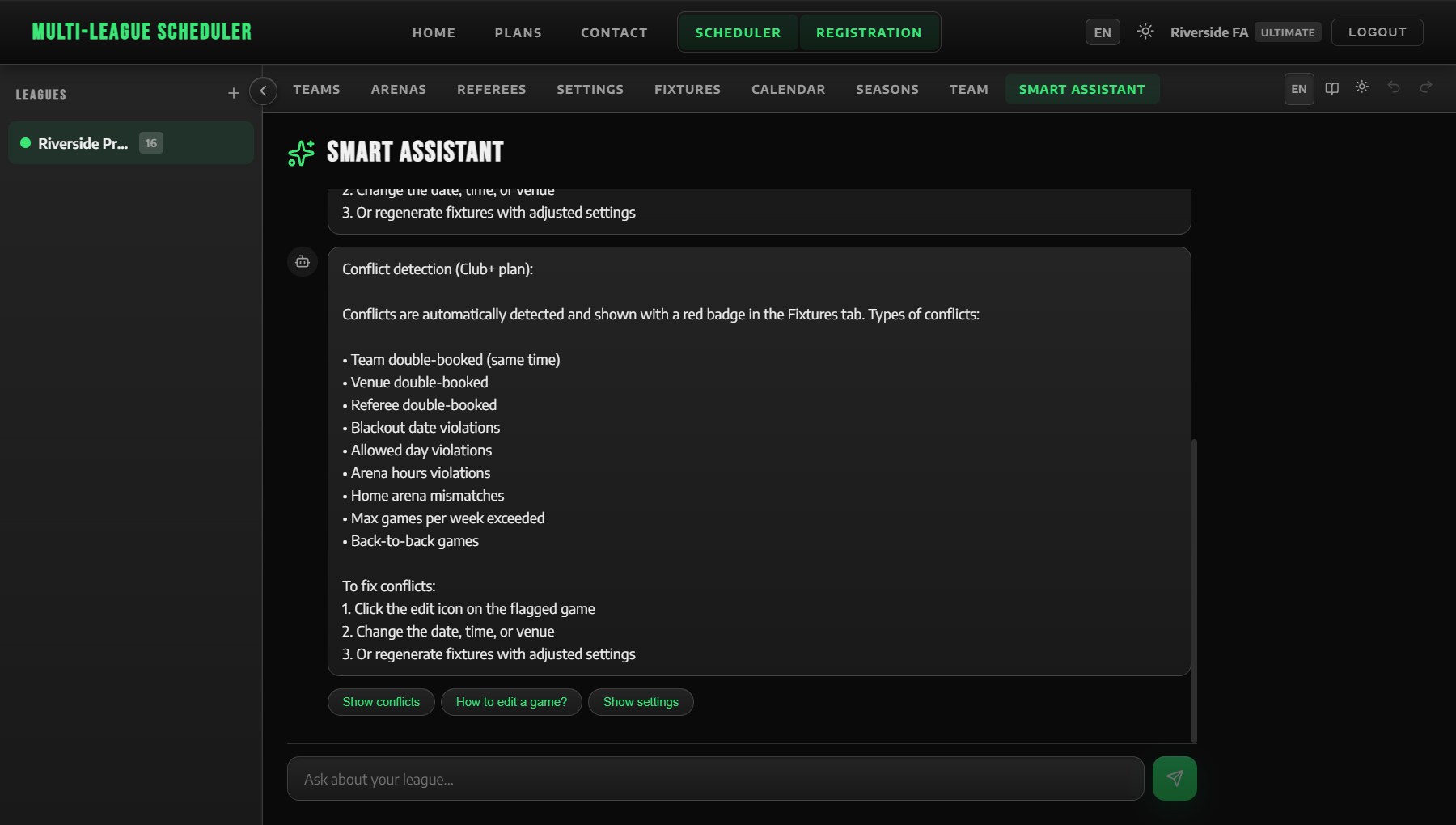 The Smart Assistant answers questions about your league and how to use the app.
